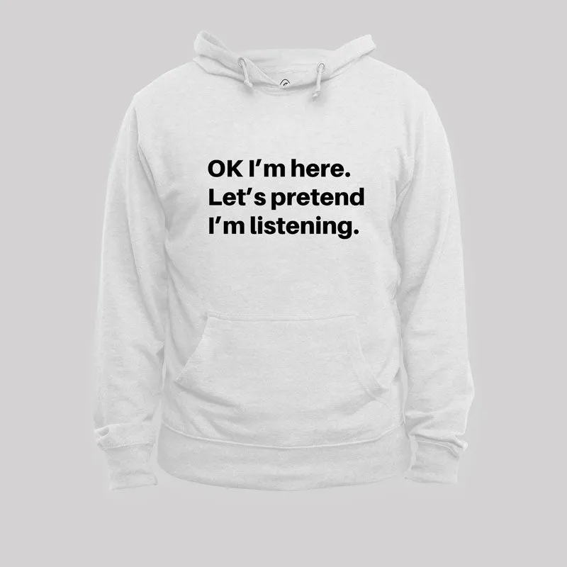 Pretend I Am Listening Geek Hoodie - Image 5