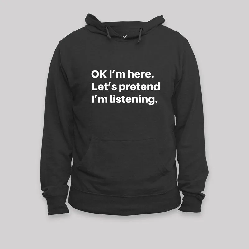 Pretend I Am Listening Geek Hoodie - Image 2