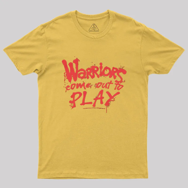 Come Out To Play Warriors Geek T-Shirt - Image 6