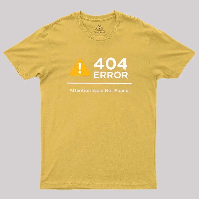 Attention Span Not Found Geek T-Shirt - Image 7