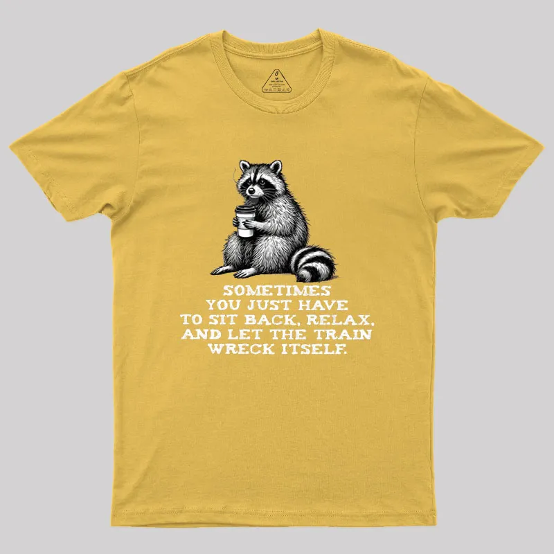 Let The Train Wreck Itself Geek T-Shirt - Image 8