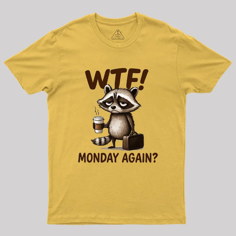 Monday Again Geek T-Shirt - Image 6