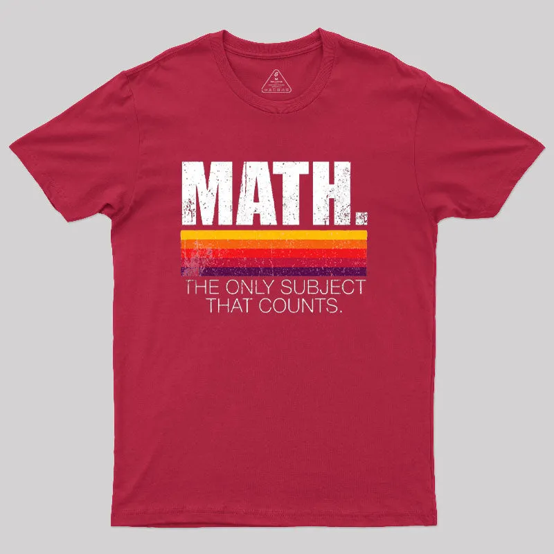 Math - The Only Subject That Counts T-Shirt - Image 6