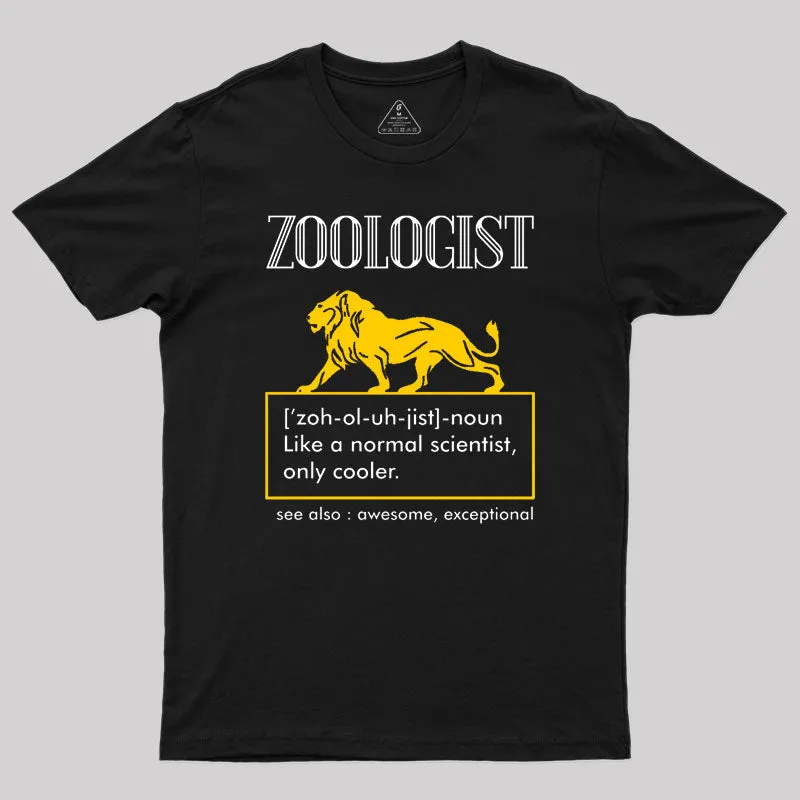 Funny Zoologist Definition Zoology Science Animals Job Geek T-Shirt