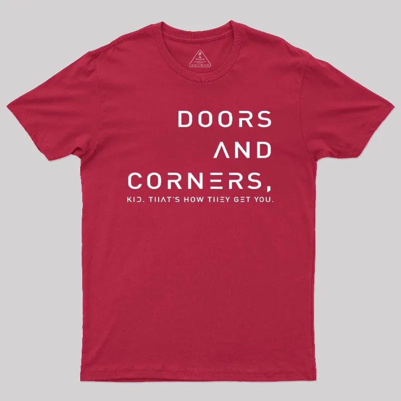 Expansive Quote Of Doors And Corners T-Shirt - Image 7