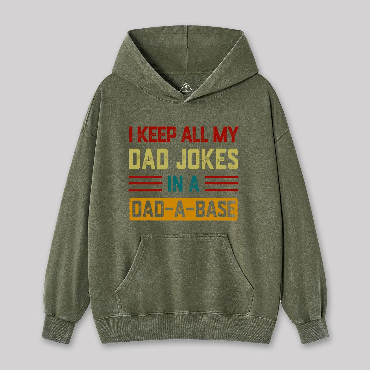 I Keep All My Dad Jokes In A Dad a Base Washed Hoodie - Image 2