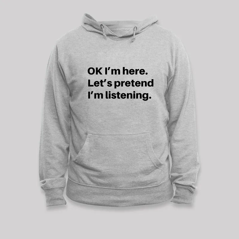 Pretend I Am Listening Geek Hoodie - Image 4