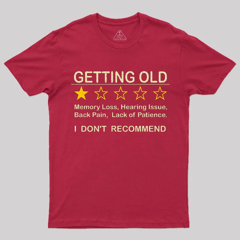 Getting Old T-Shirt - Image 7