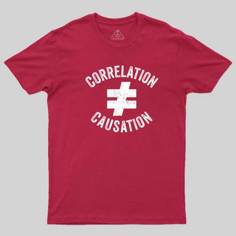 Correlation Does Not Equal Causation T-Shirt - Image 7