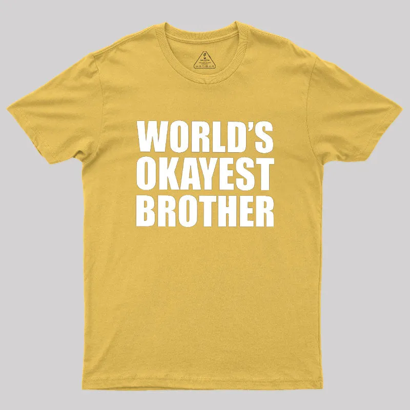 World's Okayest Brother Geek T-Shirt - Image 8