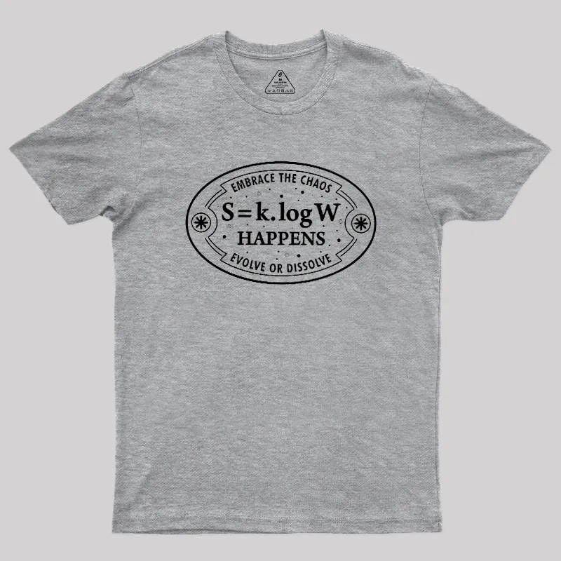 Entropy Happens Geek T-Shirt - Image 4