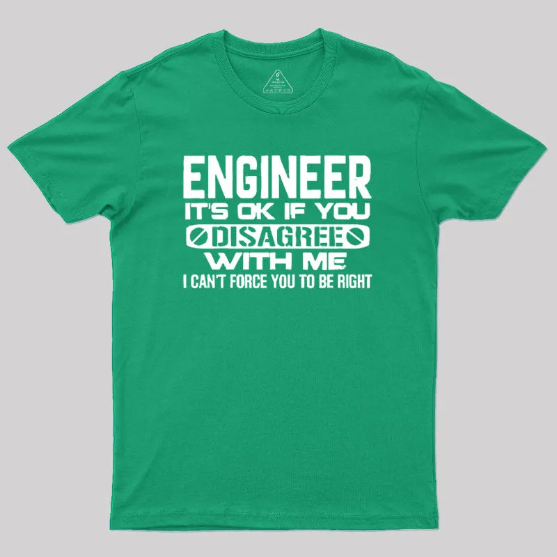 Engineer It's Ok T-Shirt - Image 9