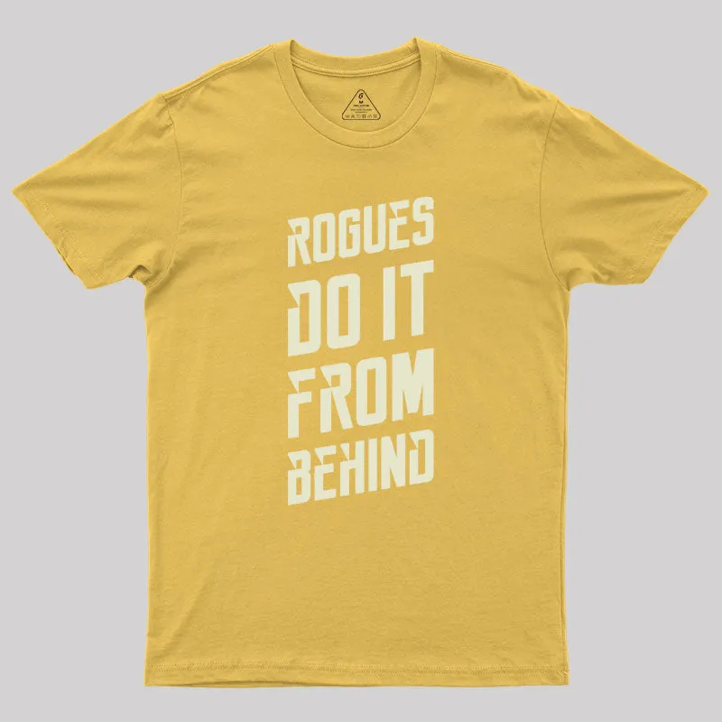 Rogues Sneak Attack Dungeons Crawler and Dragons Slayer Geek T-Shirt - Image 8