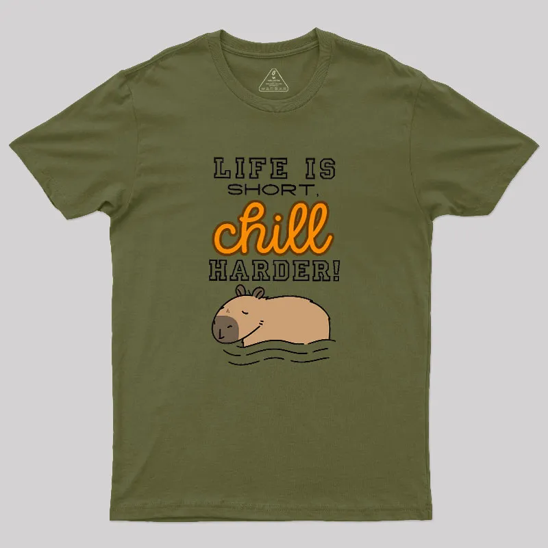 Life is Short, Chill Harder Geek T-Shirt - Image 2