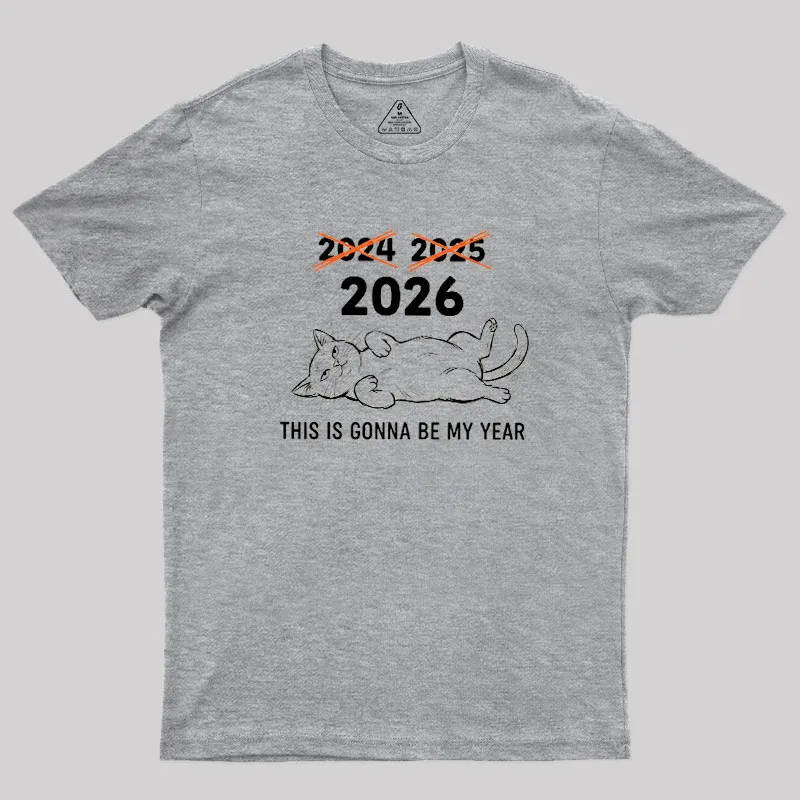 This is Gonna Be My Year Geek T-Shirt - Image 2