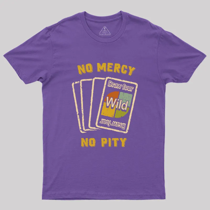 No Mercy Geek T-Shirt - Image 5