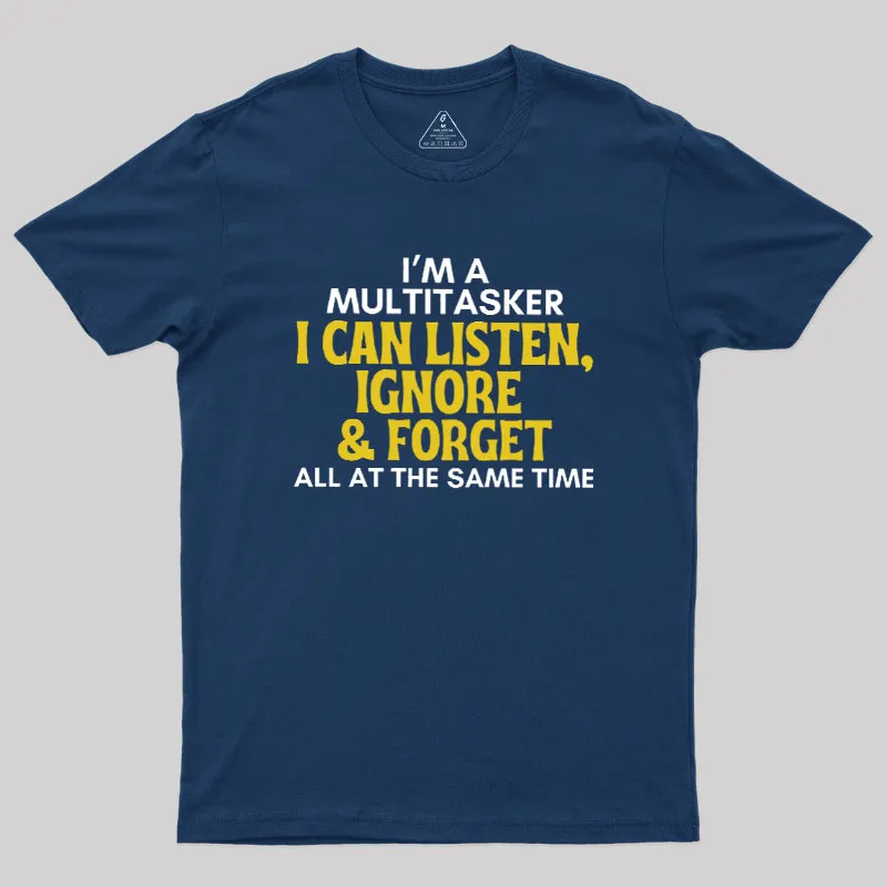 The Multitasker Geek T-Shirt