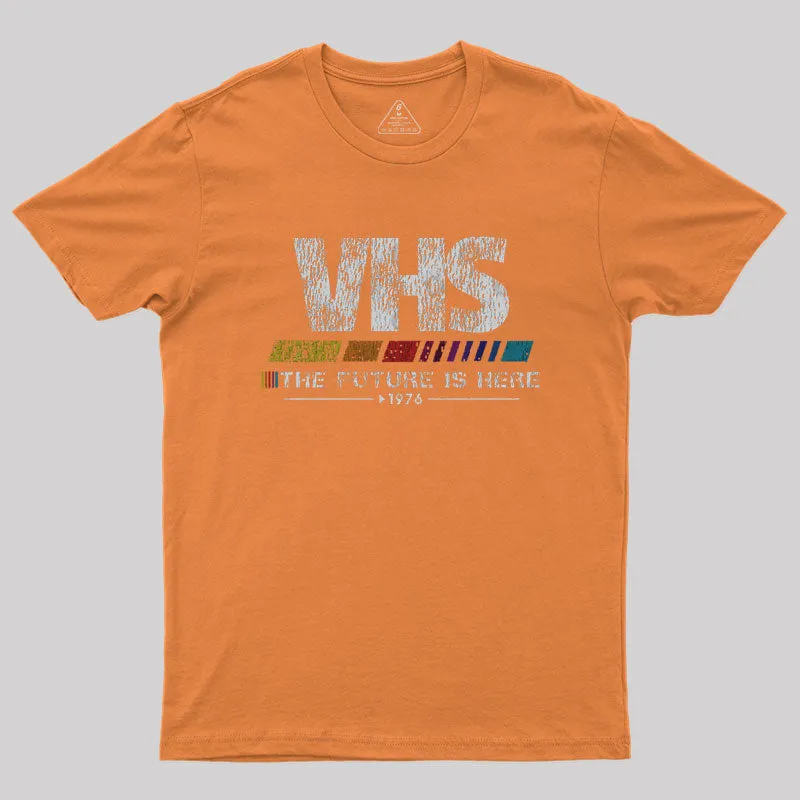 Vintage VHS - The Future Is Here Geek T-Shirt - Image 7