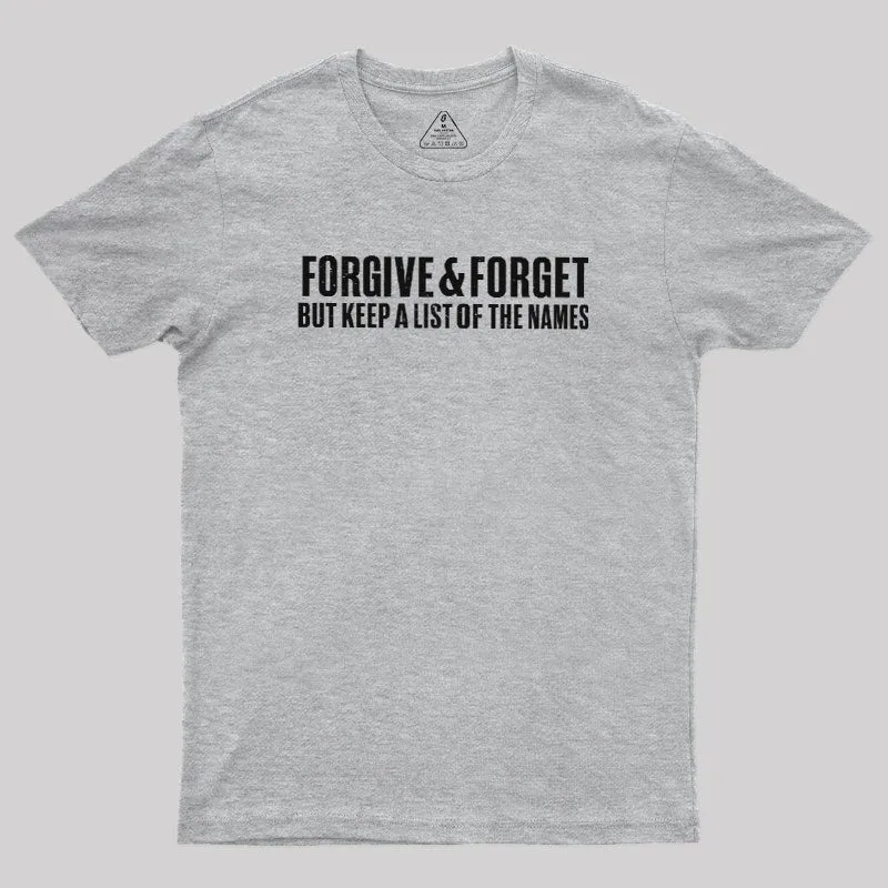 Forgive & Forget Geek T-Shirt - Image 9