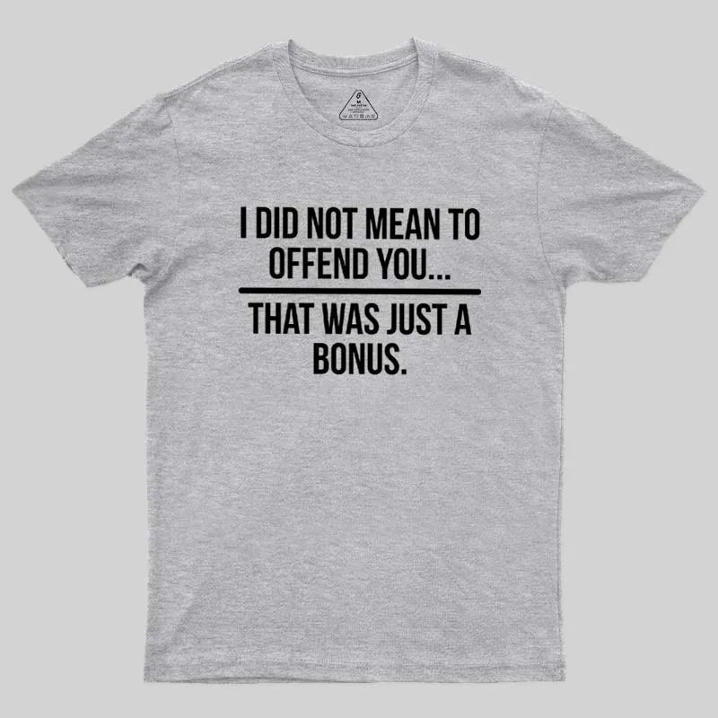 Cool Funny Sarcastic Witty Quote Geek T-Shirt - Image 9