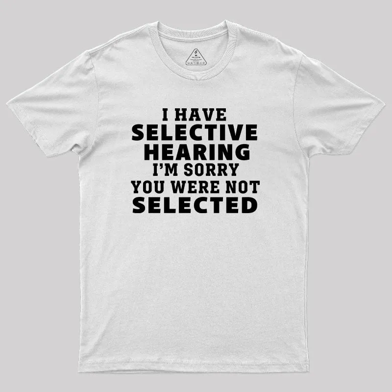 Selective Hearing T-Shirt - Image 10