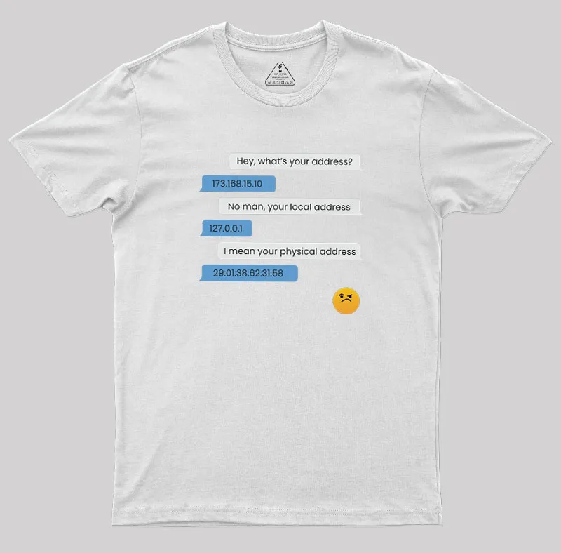 What's Your Address Geek T-Shirt - Image 11