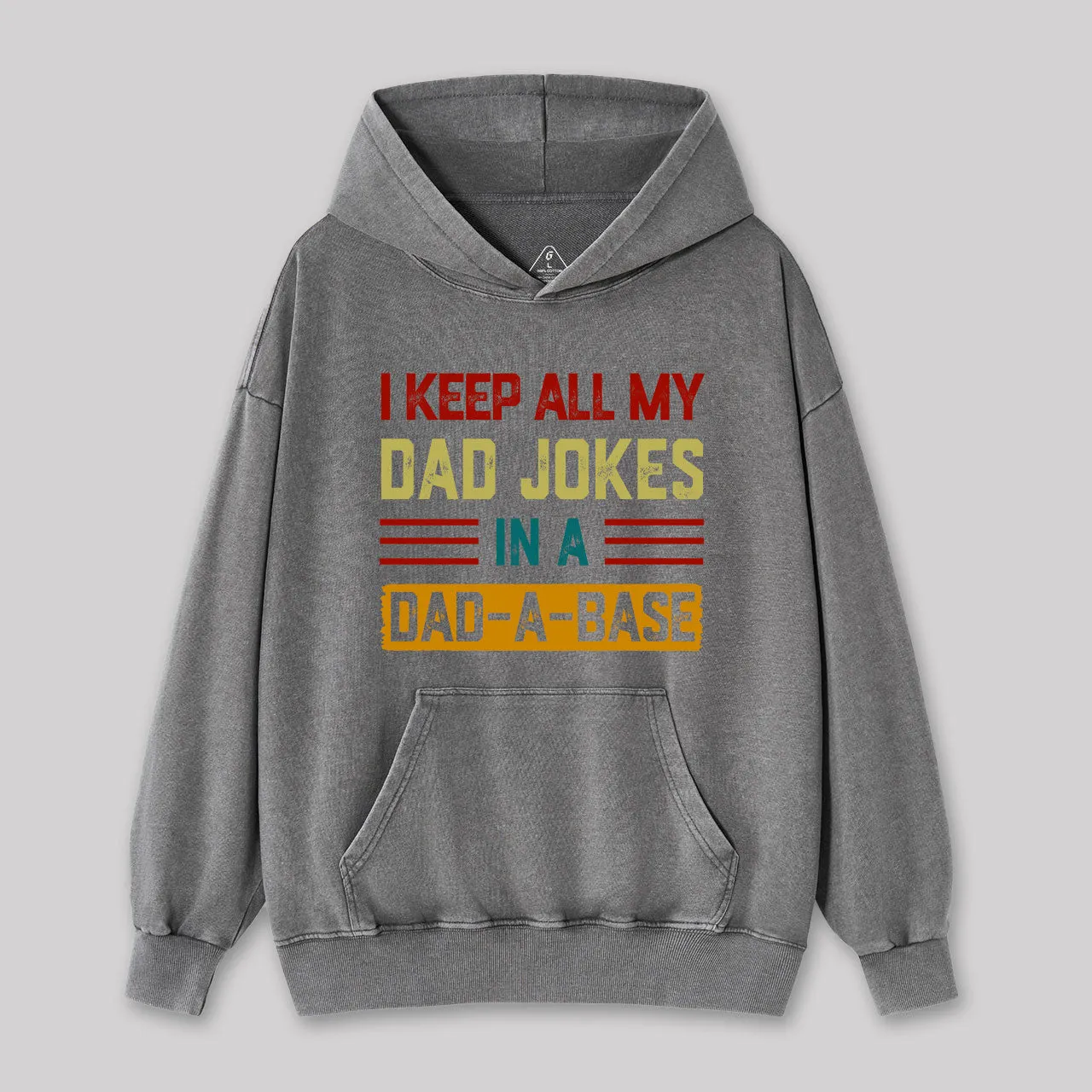I Keep All My Dad Jokes In A Dad a Base Washed Hoodie - Image 3