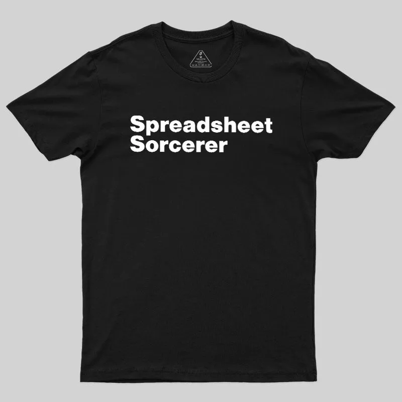 Spreadsheet Sorcerer Geek T-Shirt