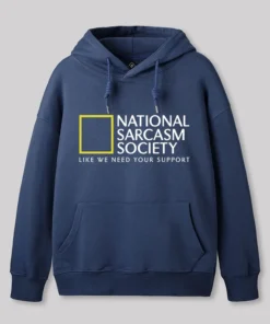 National Sarcasm Society Hoodie
