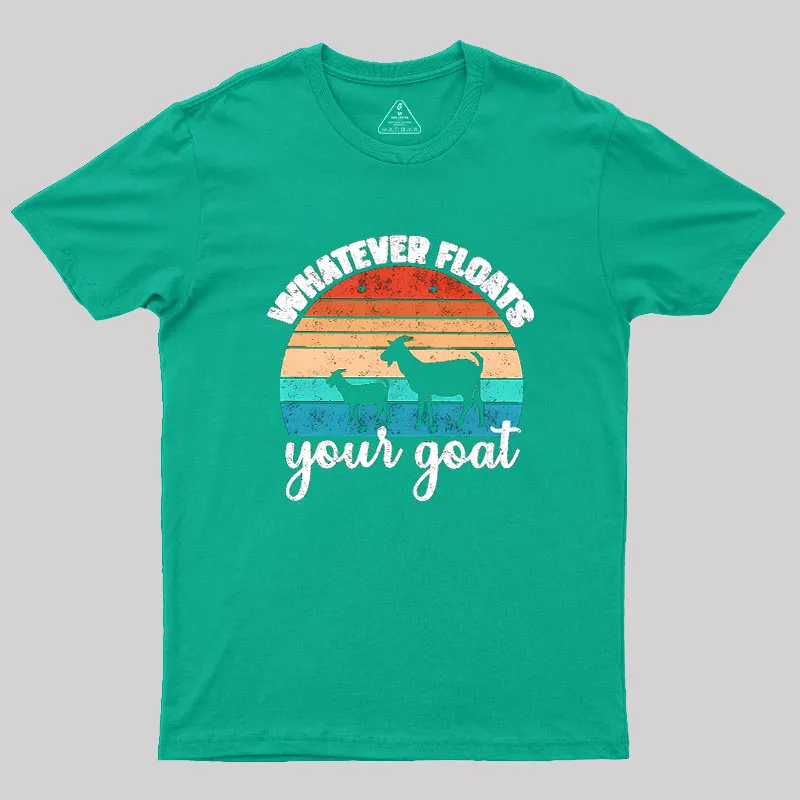 Whatever Floats Your Goat Geek T-Shirt - Image 9