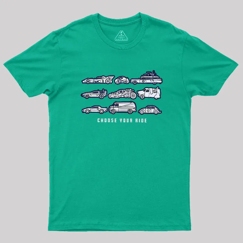 Choose Your Ride Geek T-Shirt - Image 9