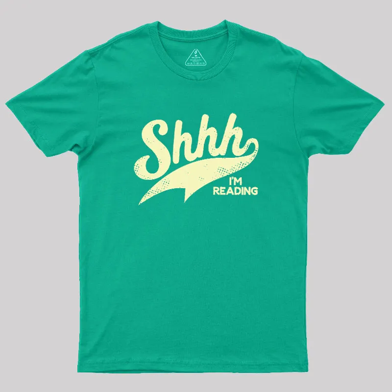 Shhh I'm Reading Geek T-Shirt - Image 9