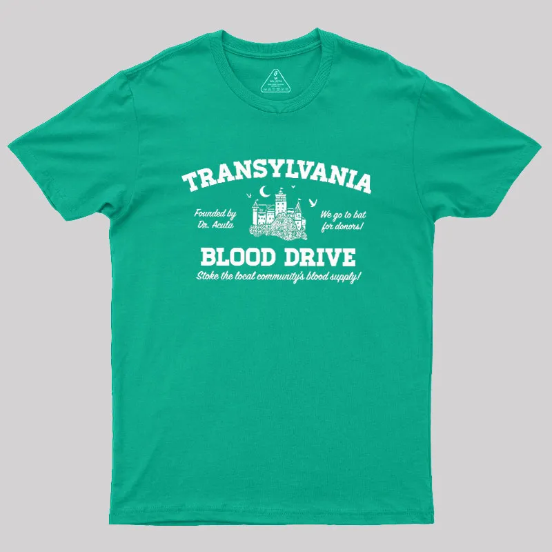 Transylvania Blood Drive Geek T-Shirt - Image 7