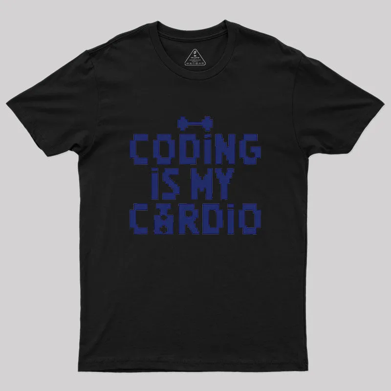 Coding Is My Cardio Geek T-Shirt - Image 2