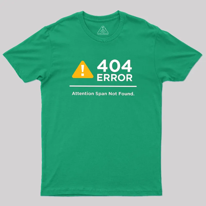 Attention Span Not Found Geek T-Shirt - Image 8