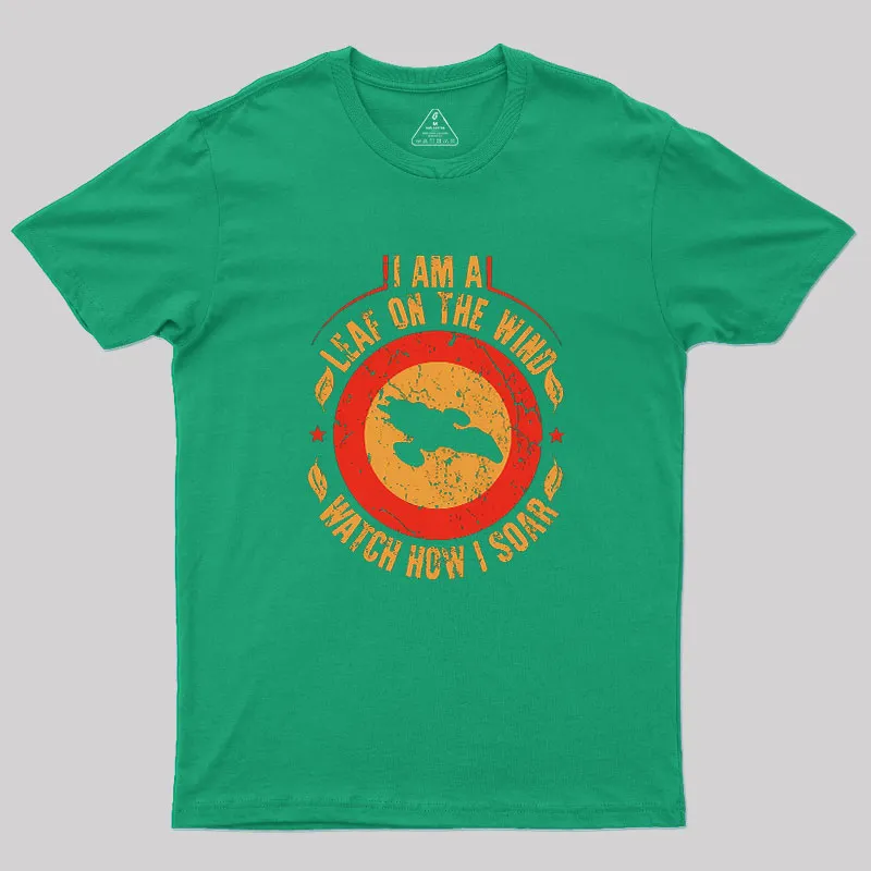 I Am A Leaf On The Wind Firefly Geek T-Shirt - Image 7