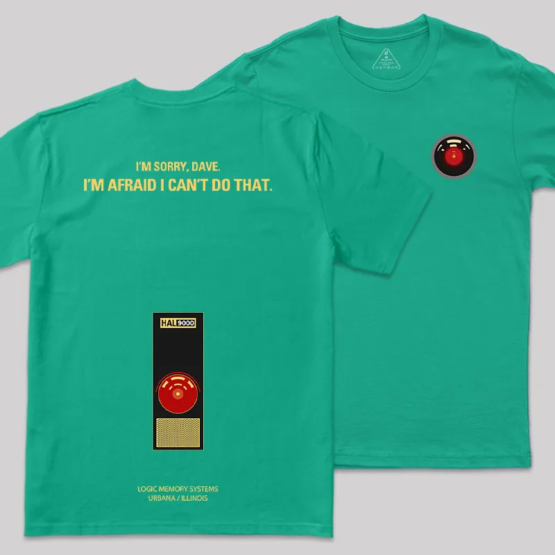 I'm Afraid I Can't Do That Front and Back Printed Geek T-Shirt - Image 6