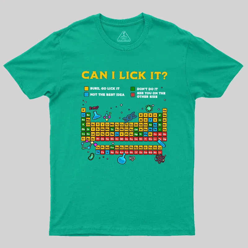 Can I Lick It Periodic Table Geek T-Shirt - Image 6