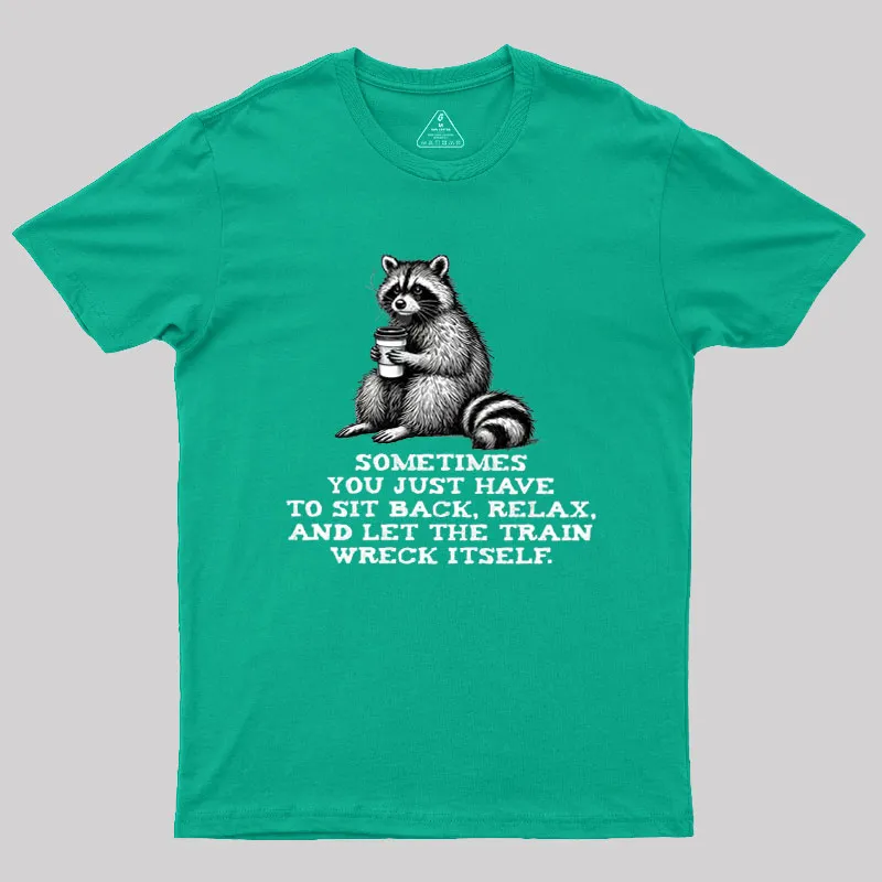 Let The Train Wreck Itself Geek T-Shirt - Image 9