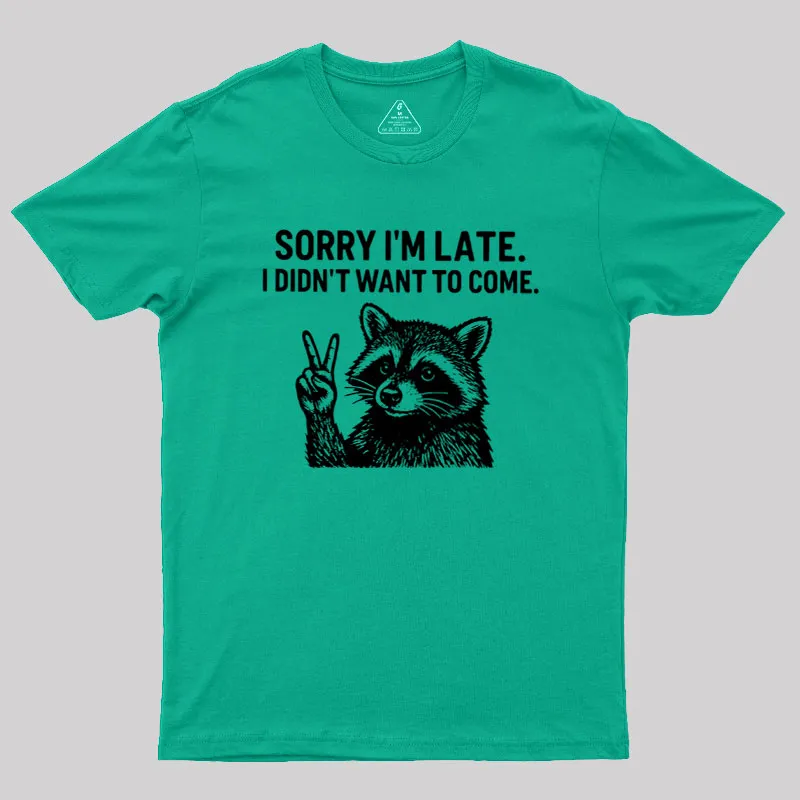I Didn't Want to Come Geek T-Shirt - Image 9