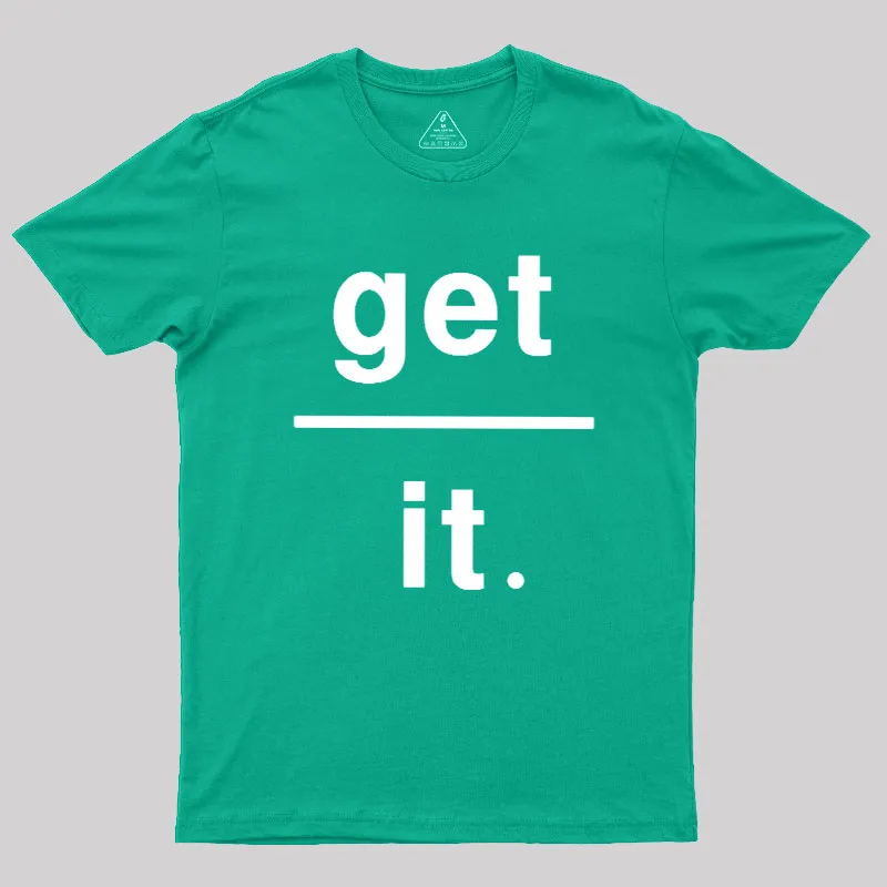 Get Over It Geek T-Shirt - Image 9
