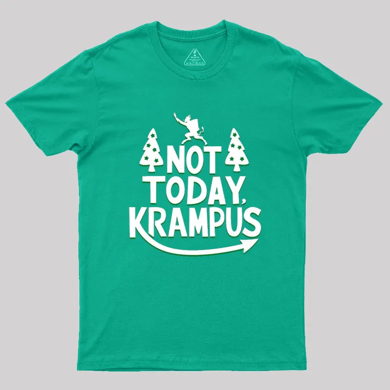 Not Today Krampus Funny Geek T-Shirt - Image 9