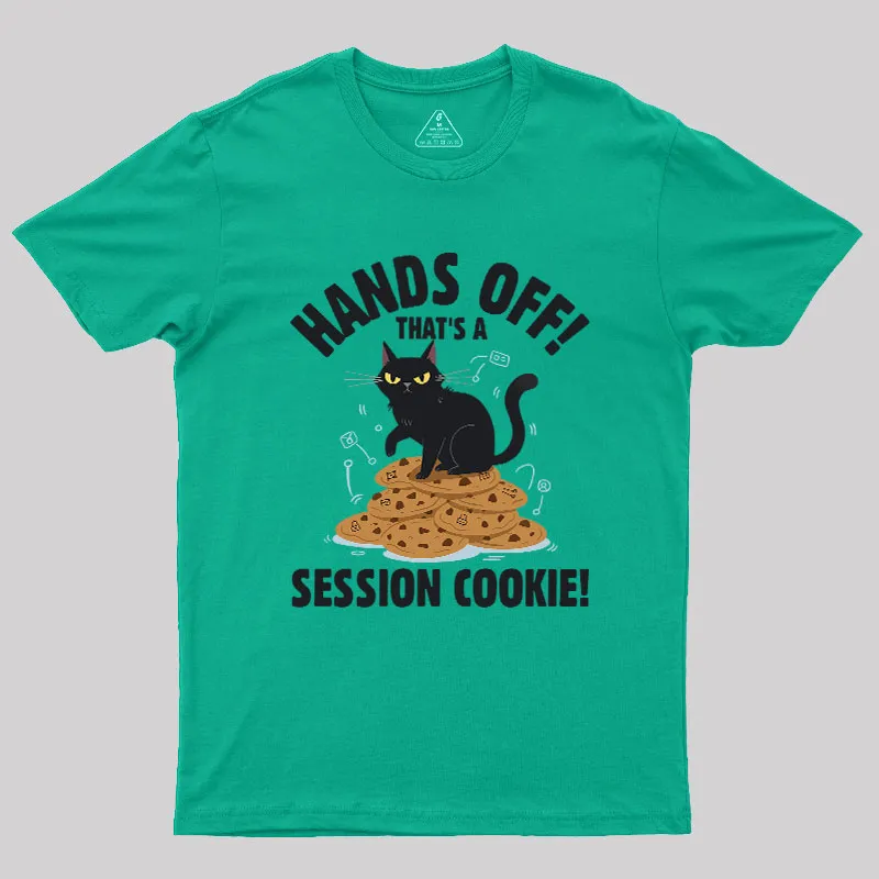 Session Cookie Funny Tech Support Geek T-Shirt - Image 8