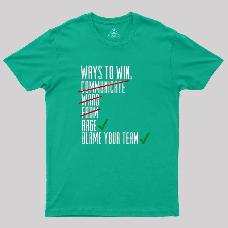 Ways To Win Geek T-Shirt - Image 8