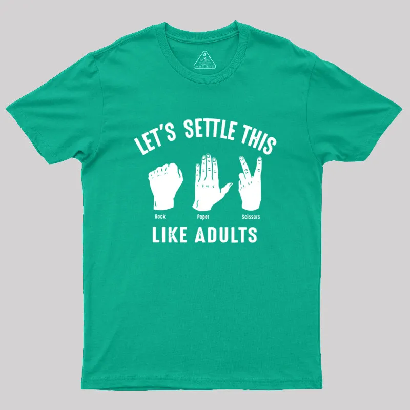 Let's Settle This Like Adults Geek T-Shirt - Image 8