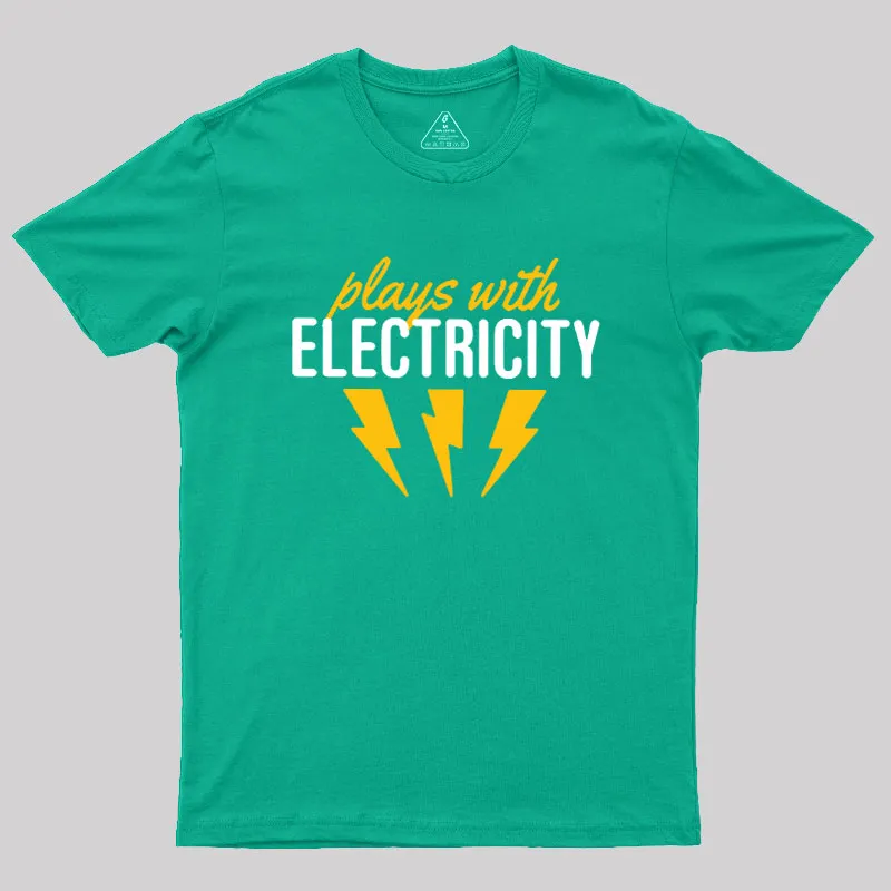 Plays With Electricity Geek T-Shirt - Image 7