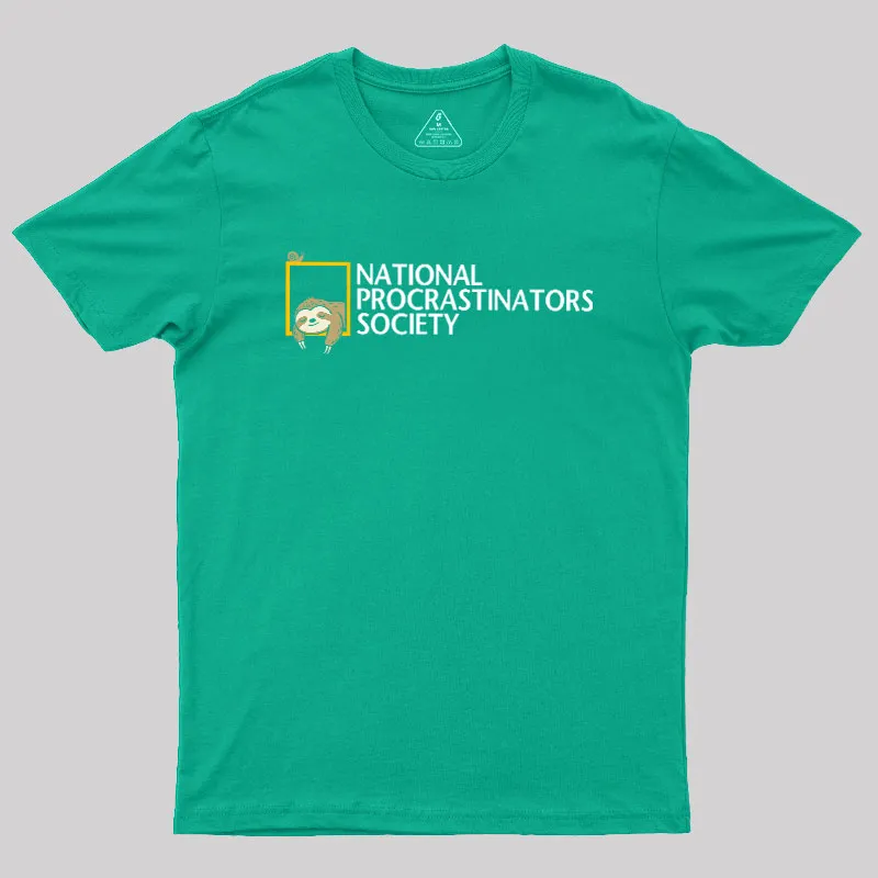 National Procrastinators Society Geek T-Shirt - Image 6