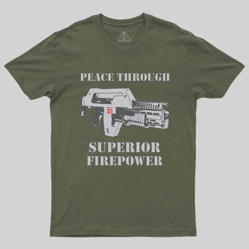 Peace Through Superior Fire Power T-Shirt - Image 4