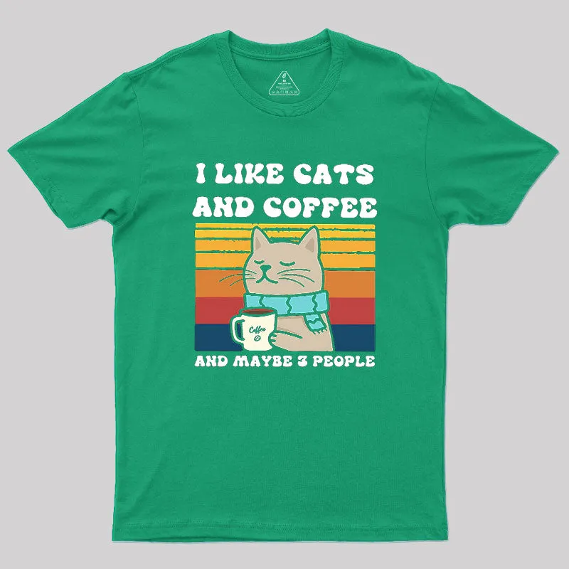 I Like Cats And Coffee And Maybe 3 People Geek T-Shirt - Image 6