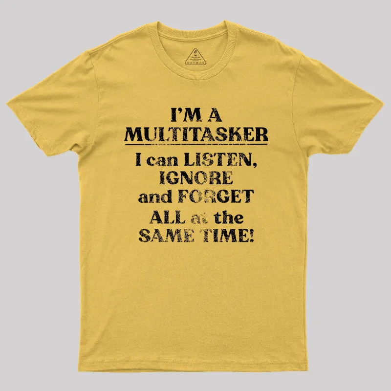 I'm A Multitasker T-Shirt - Image 5